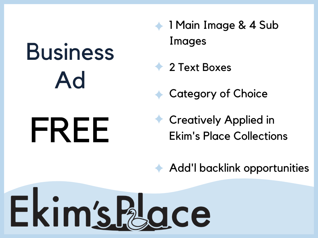 FREE Business Ad - Directory Linked & Tagged for Ekim's Place Collections