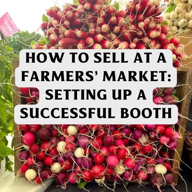 how to sell at a farmer's market 