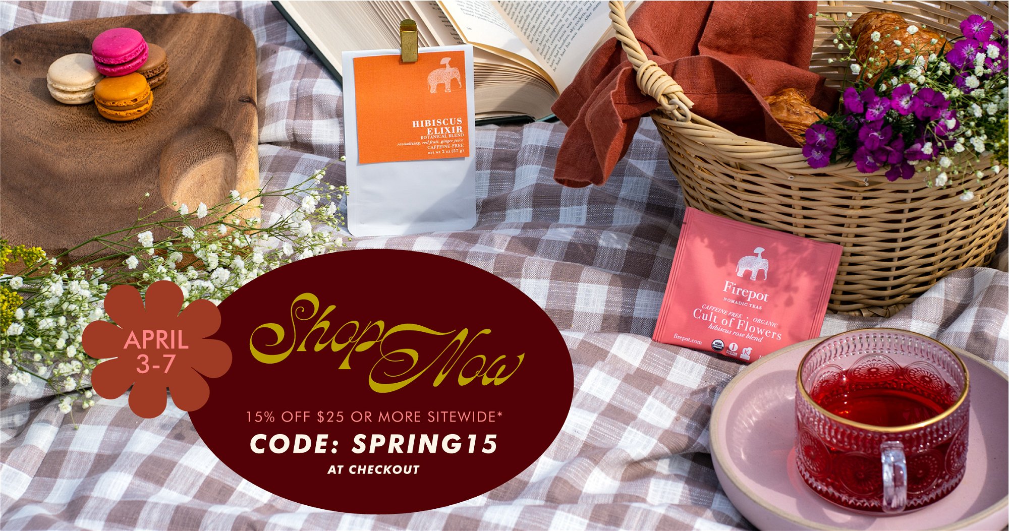 April 3-7, shop 15% off $25 or more sitewide with code SPRING15 at checkout