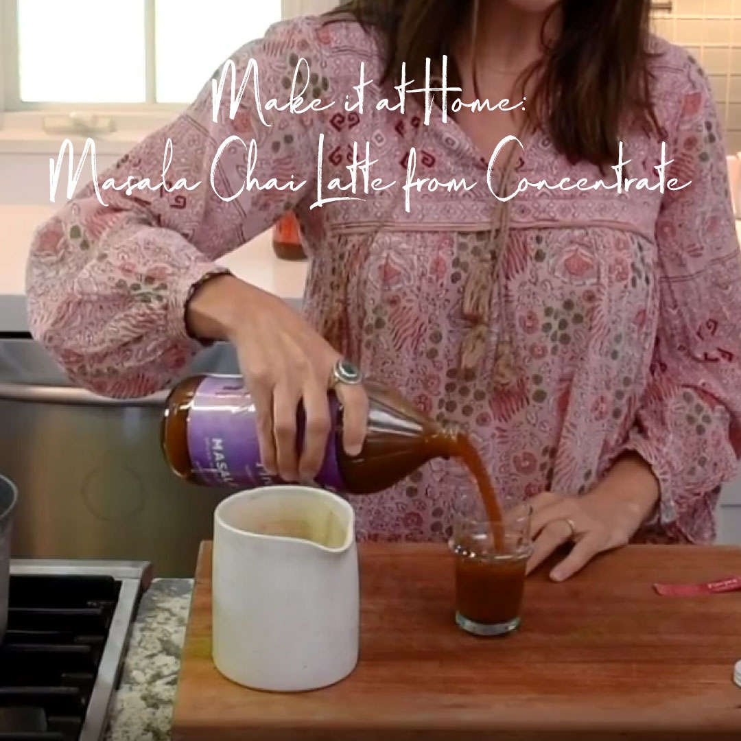 Make it at Home: Masala Chai Latte from Concentrate