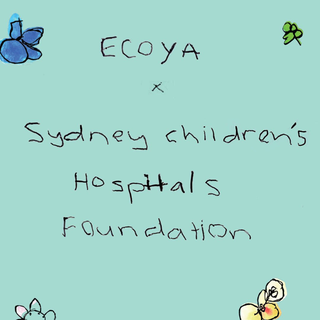 ECOYA x Sydney Children's Hospitals Foundation