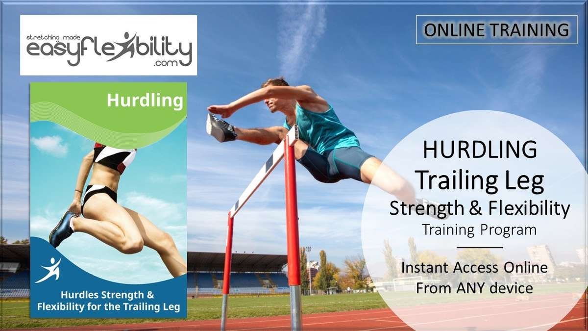 Hurdles Strength & Flexibility for the Trailing Leg – EasyFlexibility