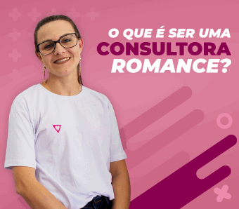 O que é ser uma Consultora Romance Modas - Como Revender Romance