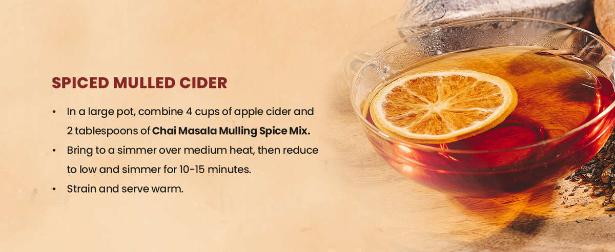 Spiced mulled cider chai masala tea warming aromatic herbal blend mulling spices flavorful beverage