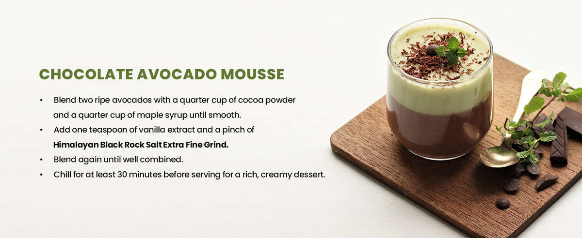 Incorporate Extra Fine Black Salt into Chocolate Avocado Mousse for Sophisticated Flavor