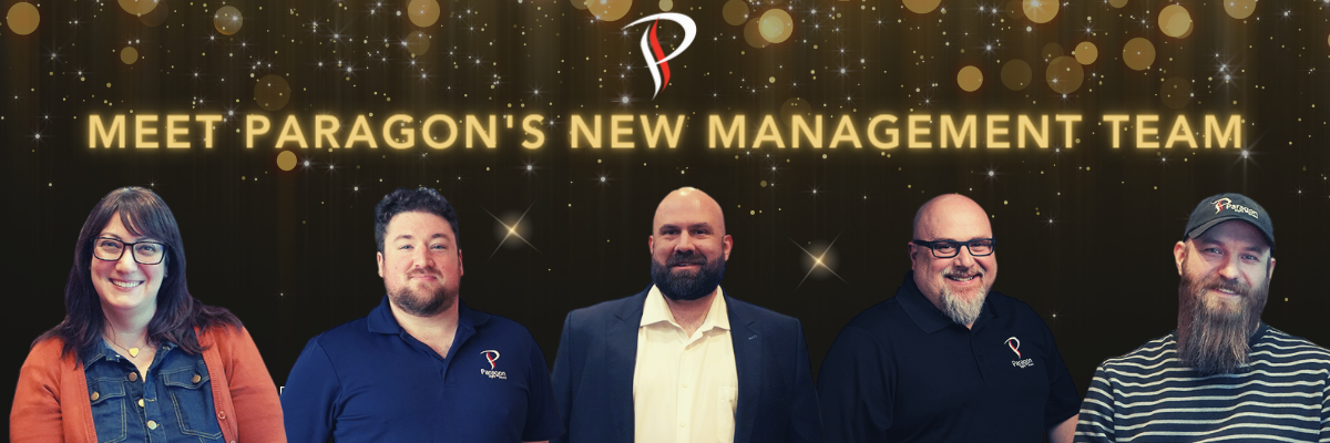 Meet Paragon's New Management Team