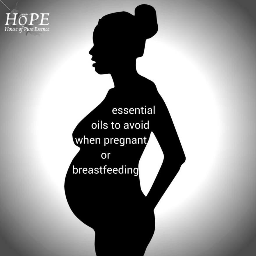 HoPE - Essential Oils to Avoid when Pregnant