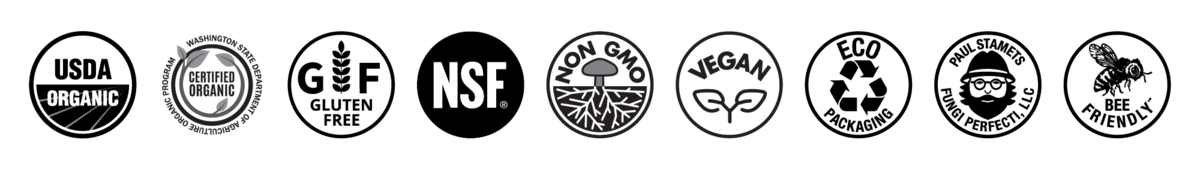 USDA Certified Organic, WSDA Certified Organic, Gluten-Free, National Sanitation Foundation, Non-GMO, Vegan, Eco-Friendly Packaging, Founded by Paul Stamets, Bee Friendly USDA Certified Organic, WSDA Certified Organic, Gluten-Free, National Sanitation Foundation, Non-GMO, Vegan, Eco-Friendly Packaging, Founded by Paul Stamets, Bee Friendly