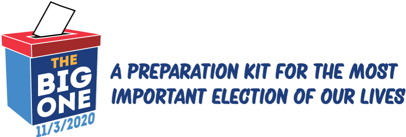 The Big One: A preparation kit for the most important election of our lives The Big One: A preparation kit for the most important election of our lives