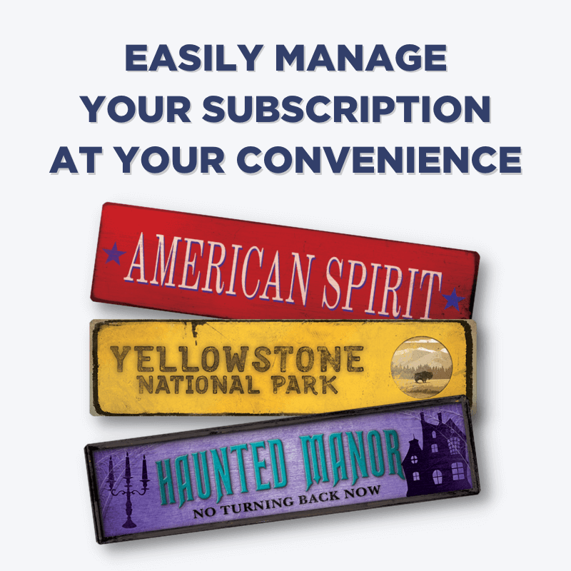Easily Manage your Subscription at your Convenience