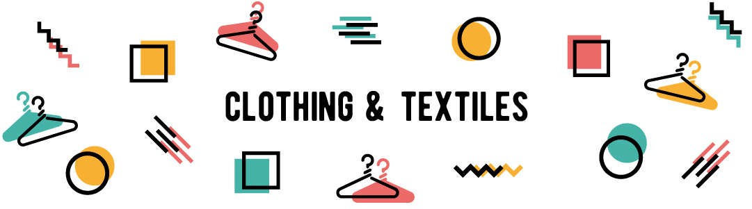 Clothing & Textiles Collection Clothing & Textiles Collection