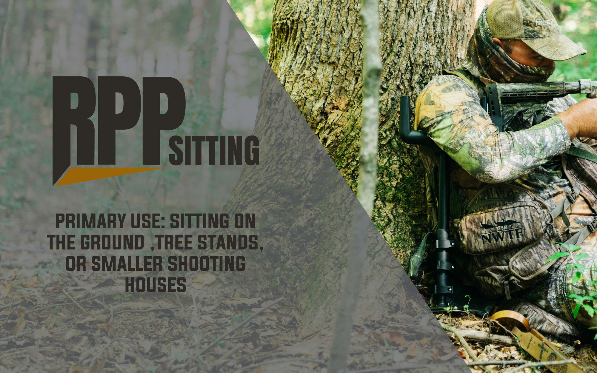 RPP Sitting - Primary Use: Sitting on the Ground, Tree Stands, or Smaller Shooting Houses