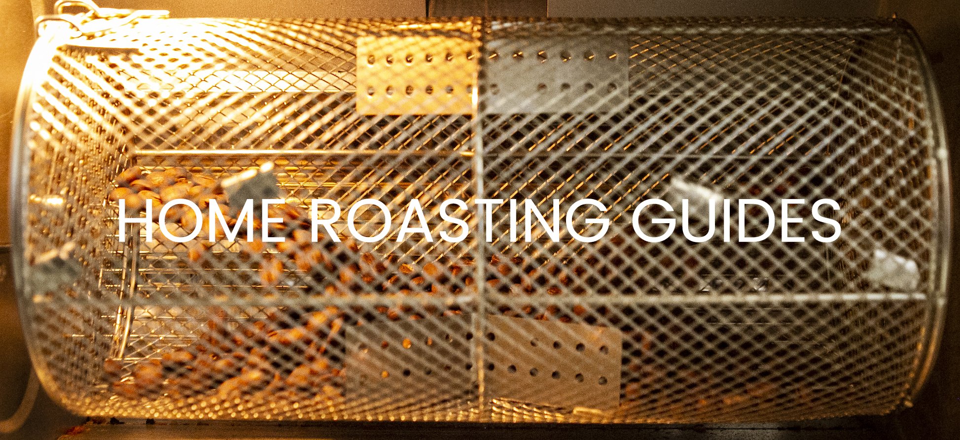 Home Roasting Guides