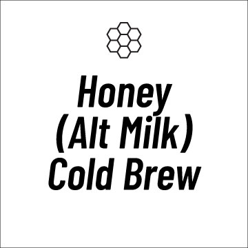 Honey (Alt Milk) Cold Brew Recipe Page