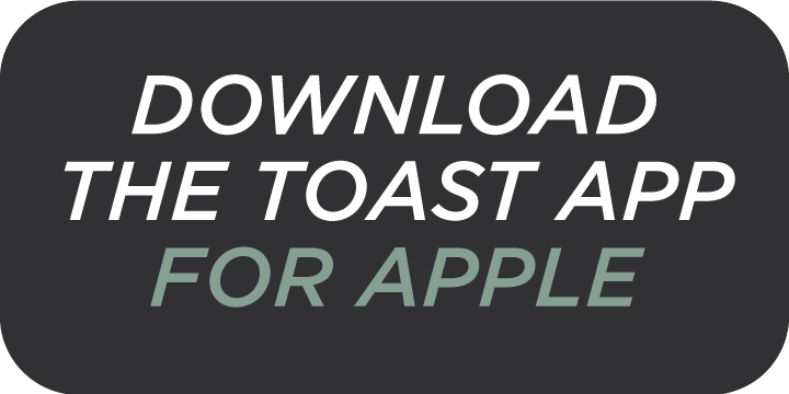 Download the Toast App for Apple