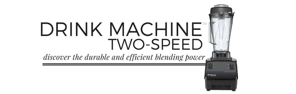 Vitamix Drink Machine Two-Speed - Durable commercial blenders for efficiency and power