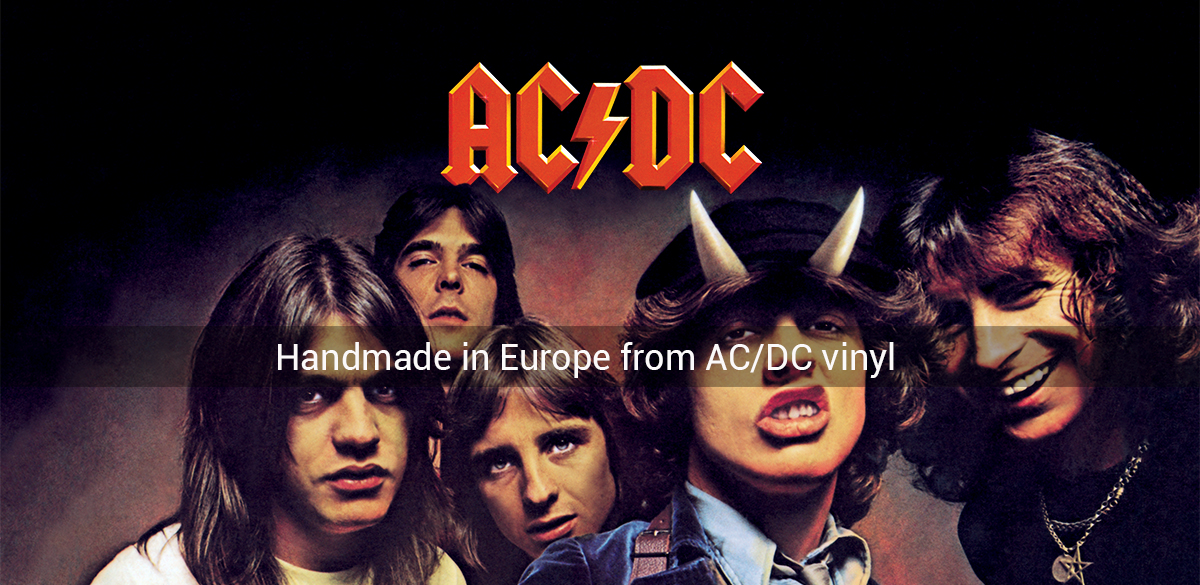 Handmade in Europe from AC/DC vinyl